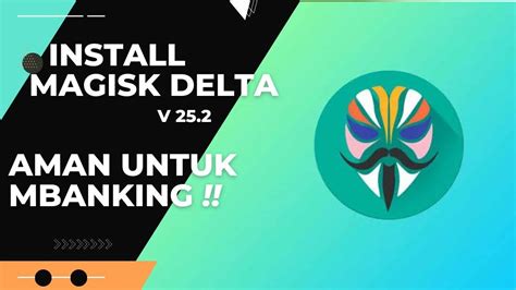 magiskonemu|magisk delta 25.2.